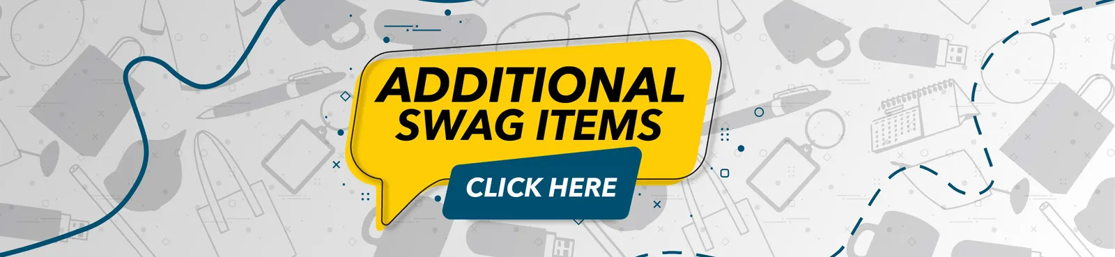 promo-additional-swag-items-click-here Additional SWAG Items - Click Here